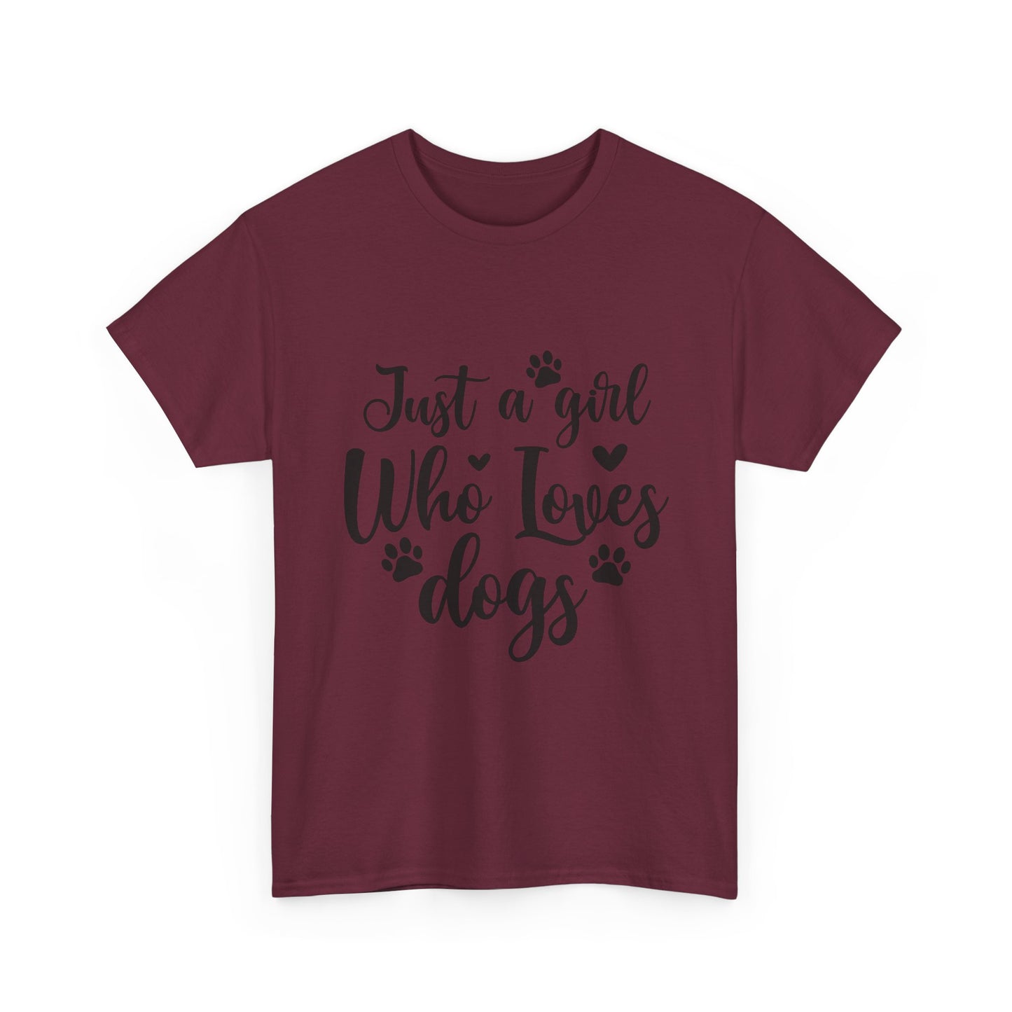 Just a Girl Who Loves Dogs