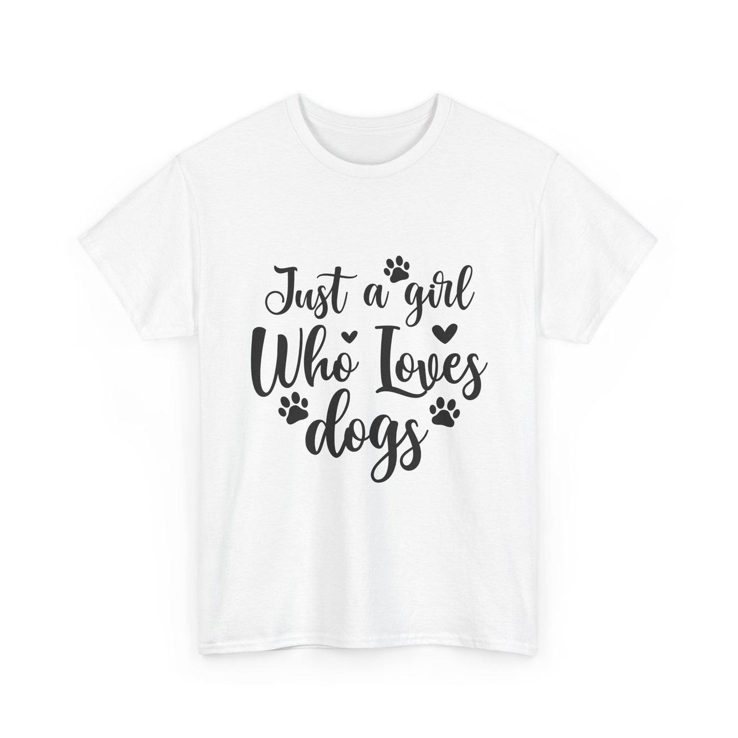 Just a Girl Who Loves Dogs