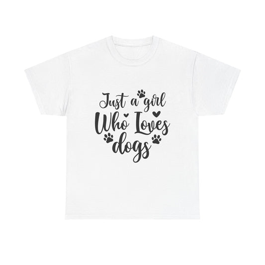 Just a Girl Who Loves Dogs